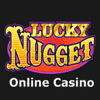 Visit The Lucky Nugget Casino Now!