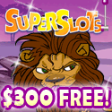 Play At Super Slots Online Casino