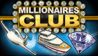 millionaires club