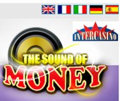 the sound of money intercasino